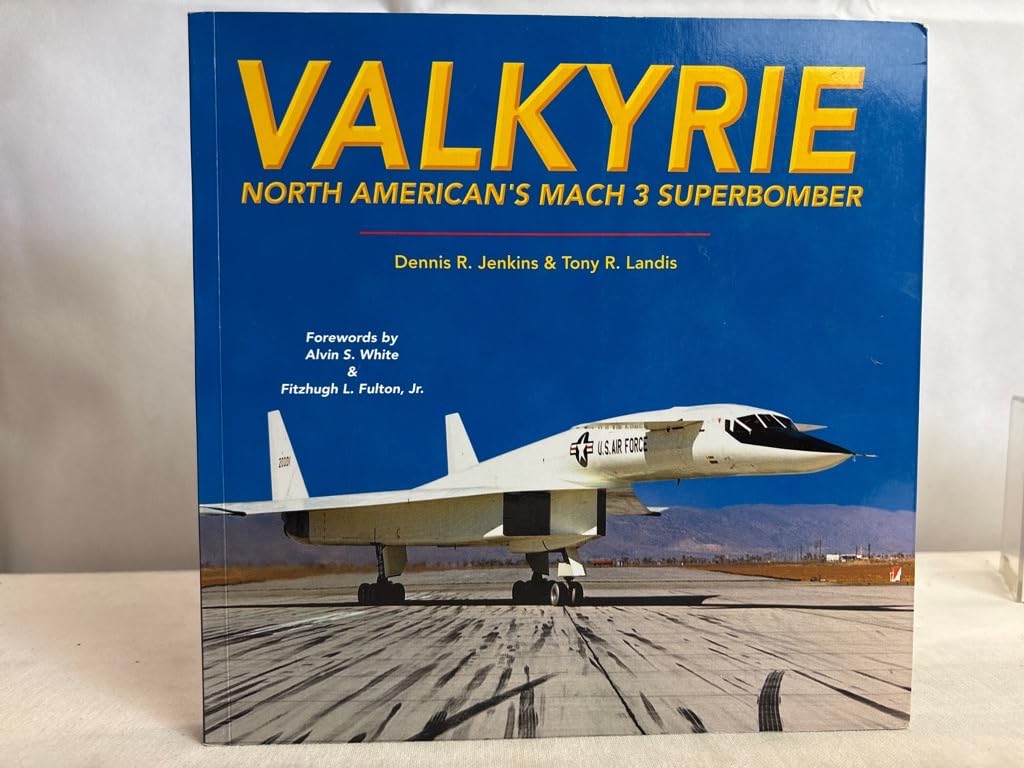 Buy Valkyrie: North American's Mach 3 Superbomber — BookShops.in