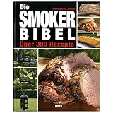 Grillbuch „Die SMOKER Bibel“ Grillen Rezepte smoken