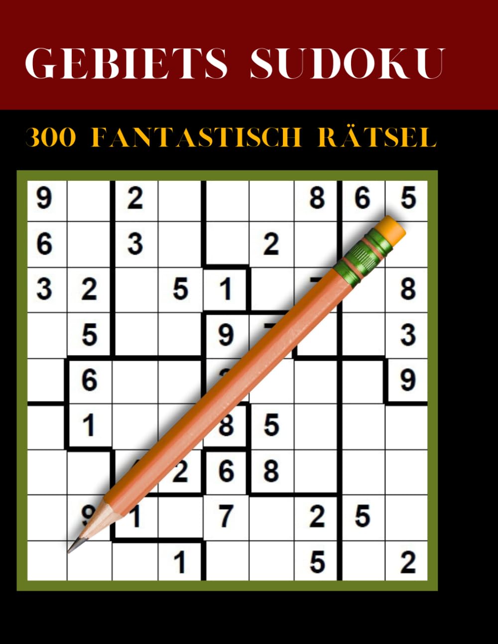 Gebiets Sudoku: 300 fantastisch rätsel