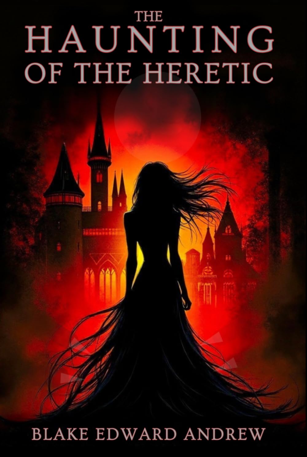 The Haunting of the Heretic (The Haunting Trilogy)