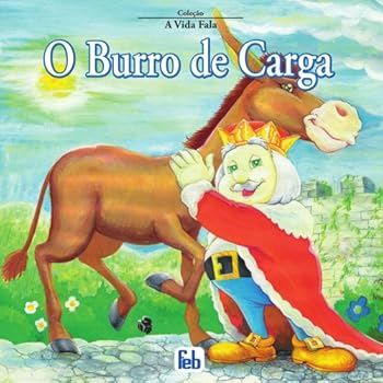 Paperback Burro de Carga (O) (Coleção A Vida Fala) [Portuguese_Brazilian] Book