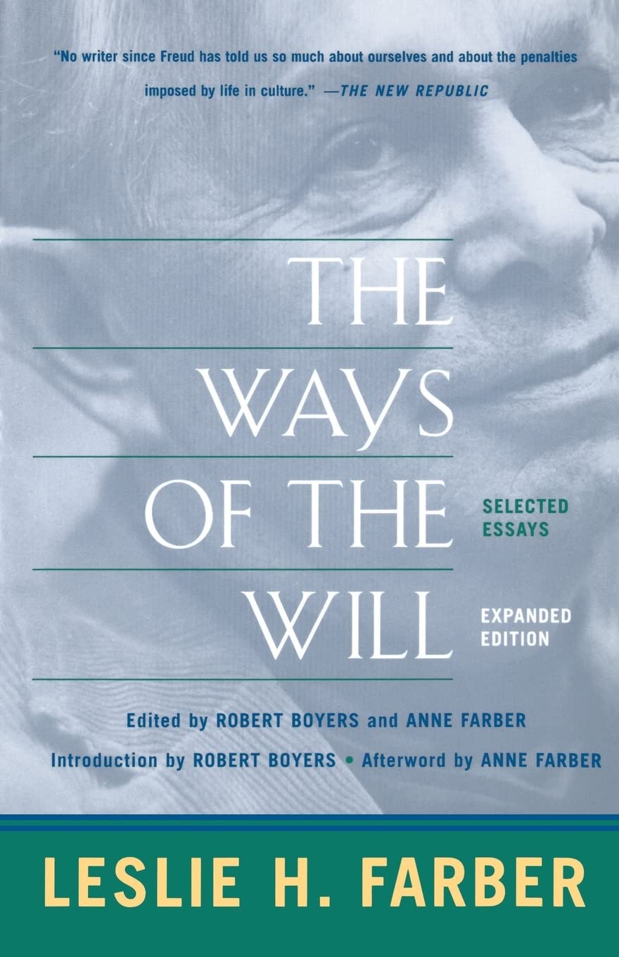 The Ways Of The Will: Selected Essays Expanded Edition