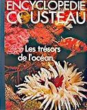  Encyclopédie Cousteau - Les trésors de l\'océan