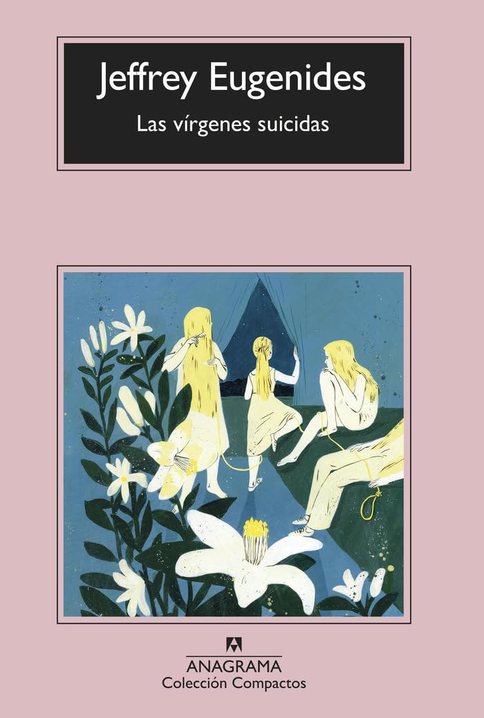 Vírgenes Suicidas, Las -V3* (Editorial Anagrama: Barcelona, 251)