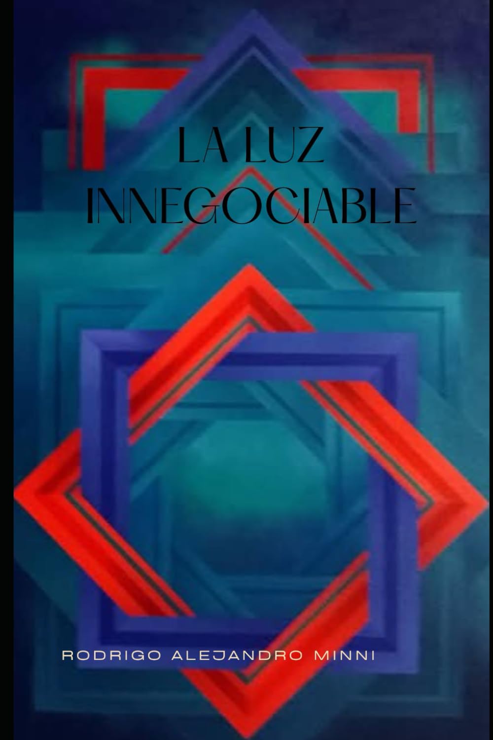 La Luz Innegociable