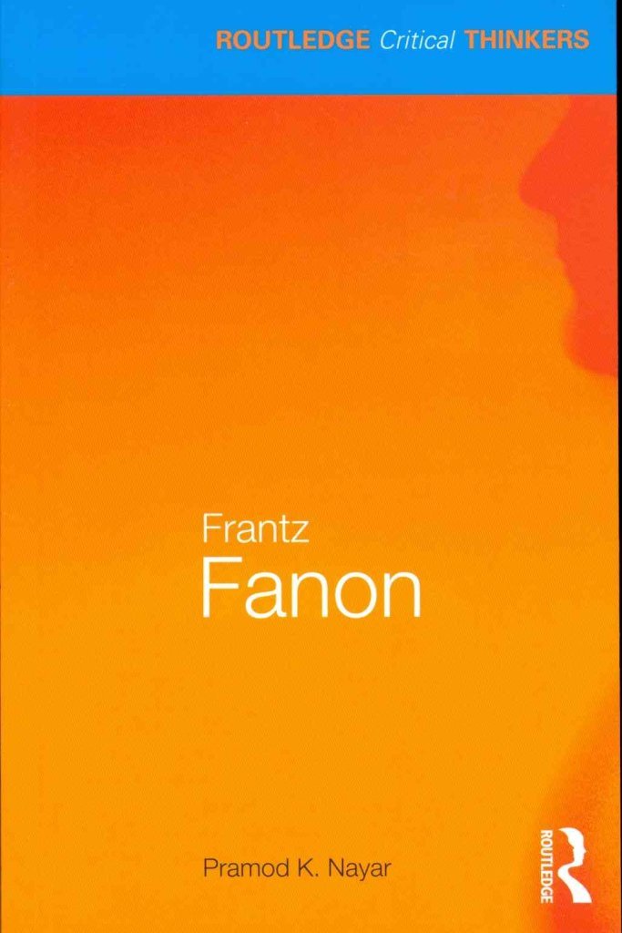 Frantz Fanon (Routledge Critical Thinkers)