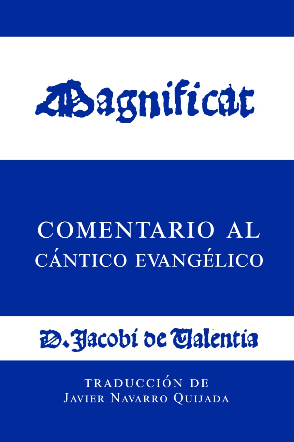 Comentario al Magníficat: de Jaime Pérez de Valencia