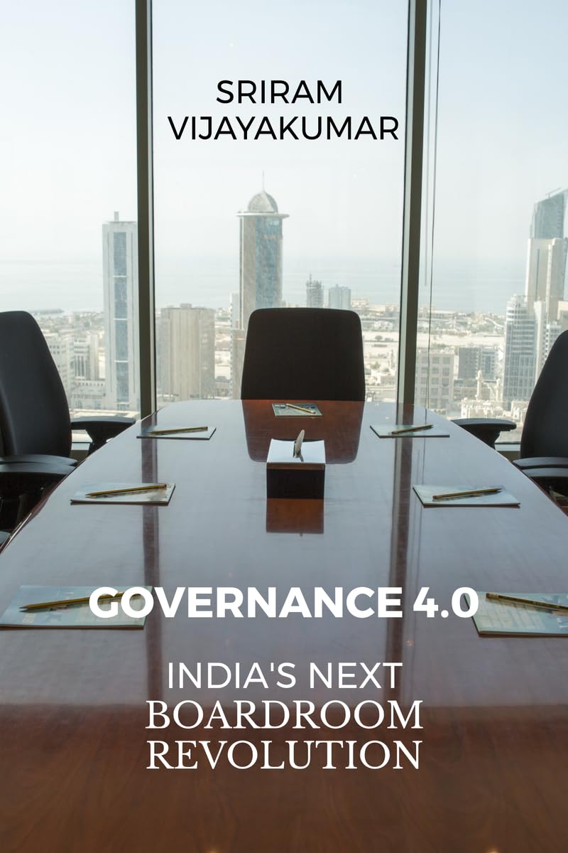 Governance 4.0: India’s Next Boardroom Revolution: From Compliance to Intelligent Oversight - Reinventing Indian Boards for a Digital World