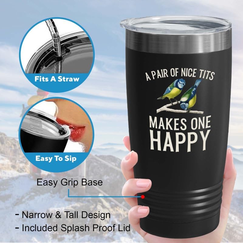 Bird Watcher Tumbler 20oz Black -A Pair Of Nice Tits - Feeder Birders Animal Lover Ornitologist Owl Owner Hunter Hummingbird Breeder