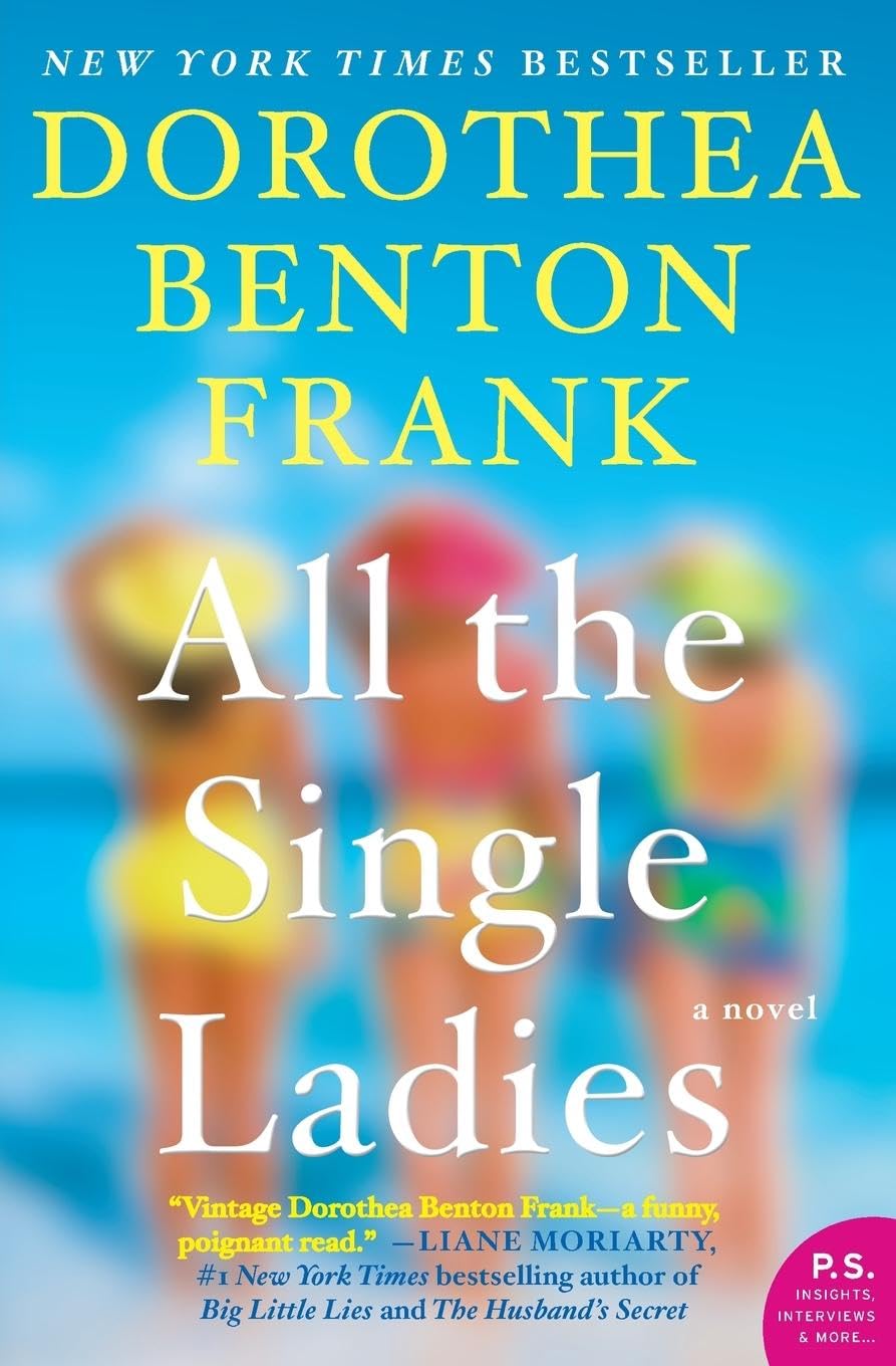 All the Single Ladies: A Novel Paperback – May 10, 2016