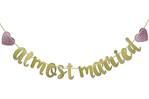 Almost Married Banner for Wedding, Engagement, Rehearsal Party