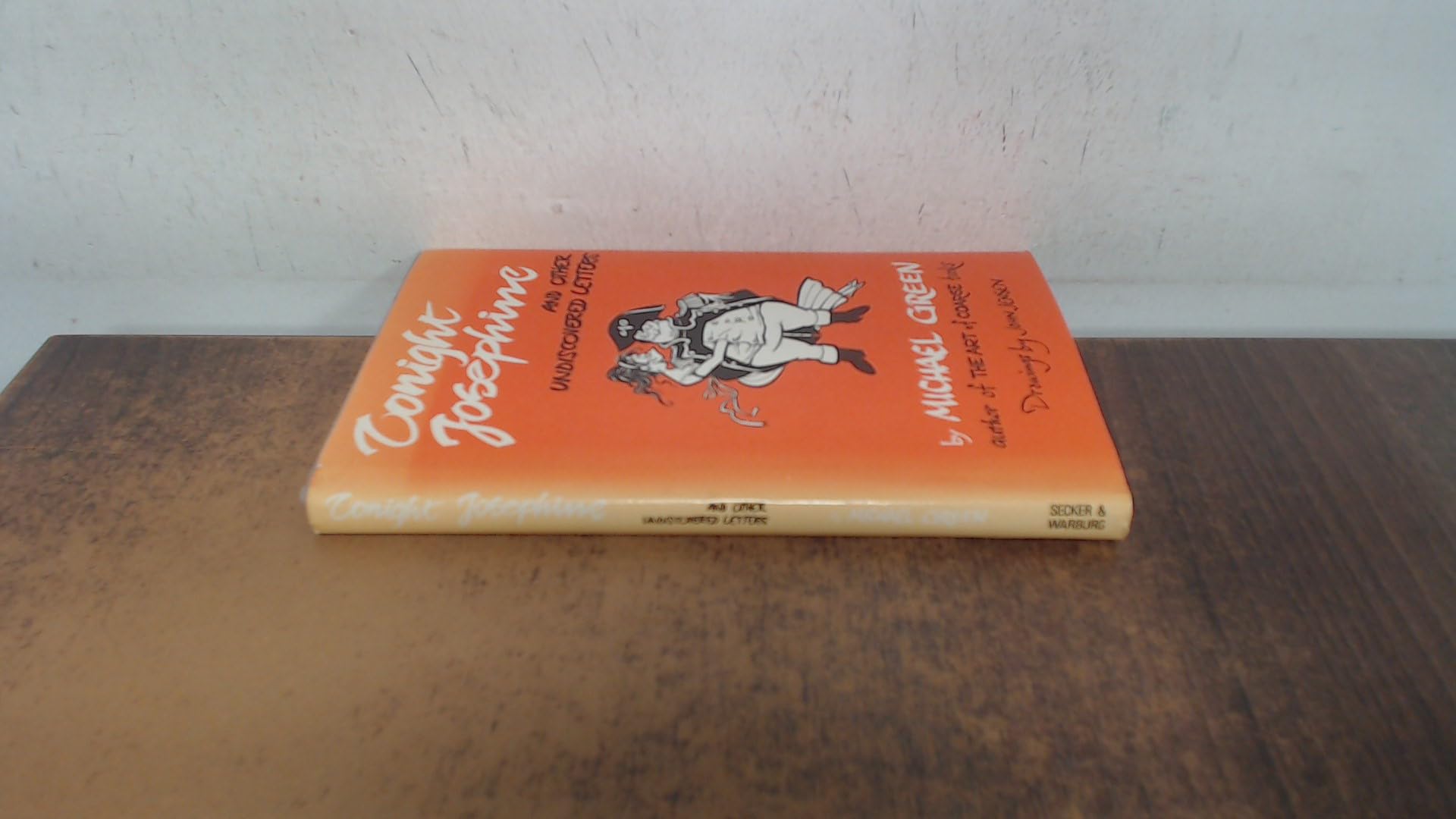 Tonight, Josephine: And Other Undiscovered Letters