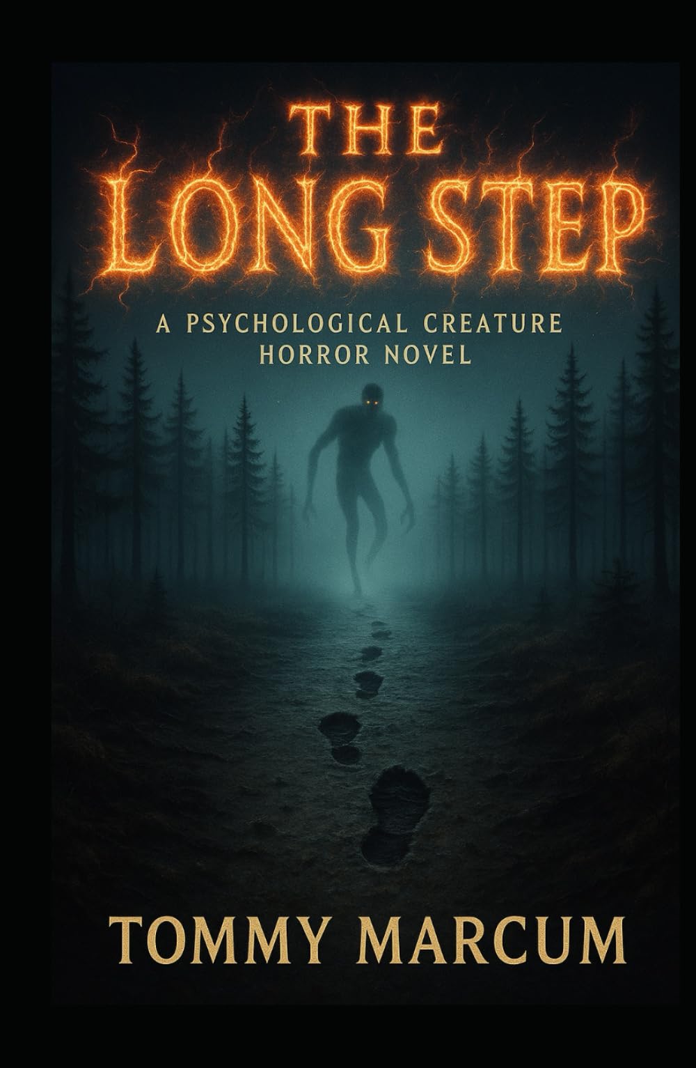 The Long Step: A Psychological Creature Horror Novel