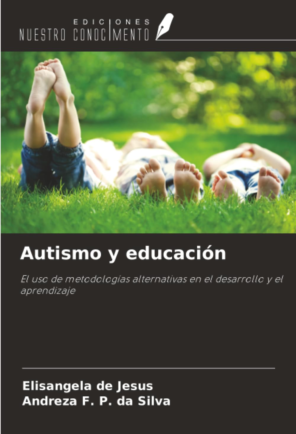 Autismo y educación: El uso de metodologías alternativas en el desarrollo y el aprendizaje