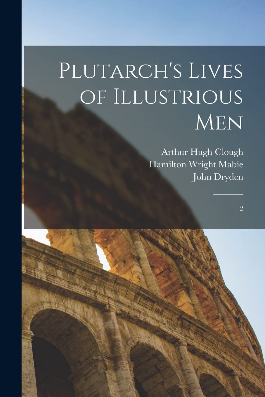 Plutarch's Lives of Illustrious Men: 2