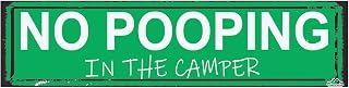 No Pooping In The Camper Sign - Rustic Metal Humorous RV Decor, 16x4 Inch Funny Camping Rule Sign
