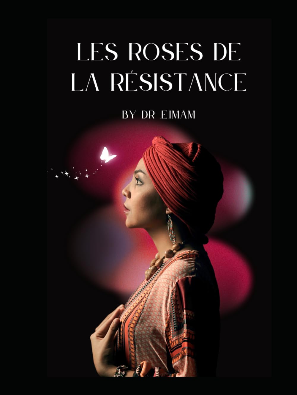 LES ROSES DE LA RÉSISTANCE