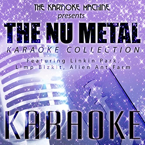 The Karaoke Machine Presents The NU Metal Karaoke Collection