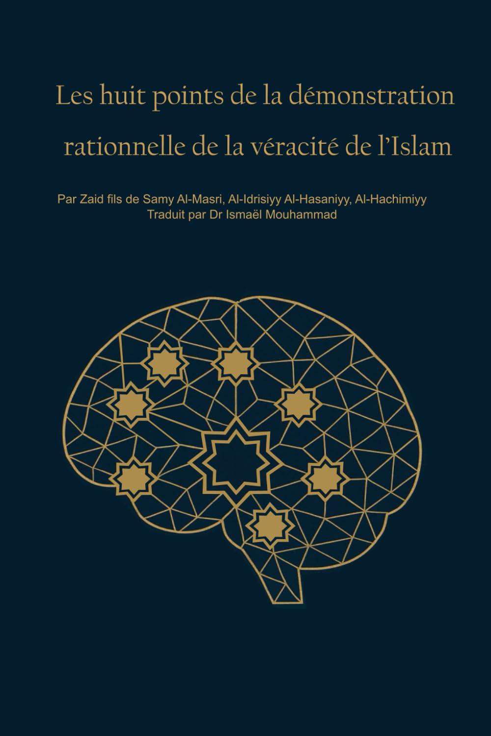 Les huit points de la démonstration rationnelle de la véracité de l’Islam