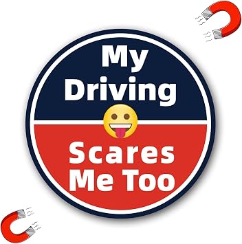 My Driving Scares Me Too Magnet Decal for Car , Funny Bumper Truck Sticker,Waterproof, Sunscreen and Non-Fading Color