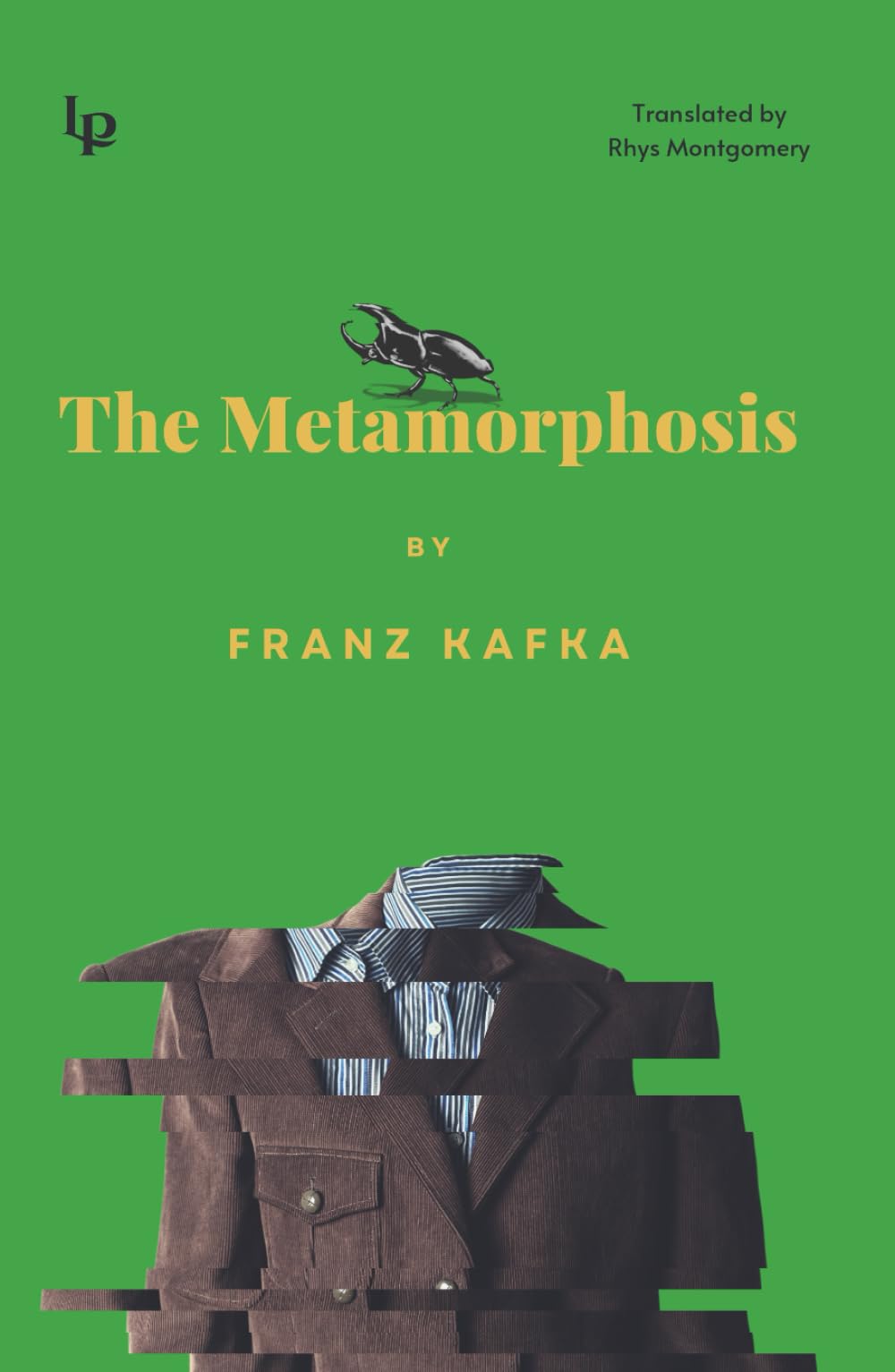 The Metamorphosis: A New Translation by Rhys Montgomery