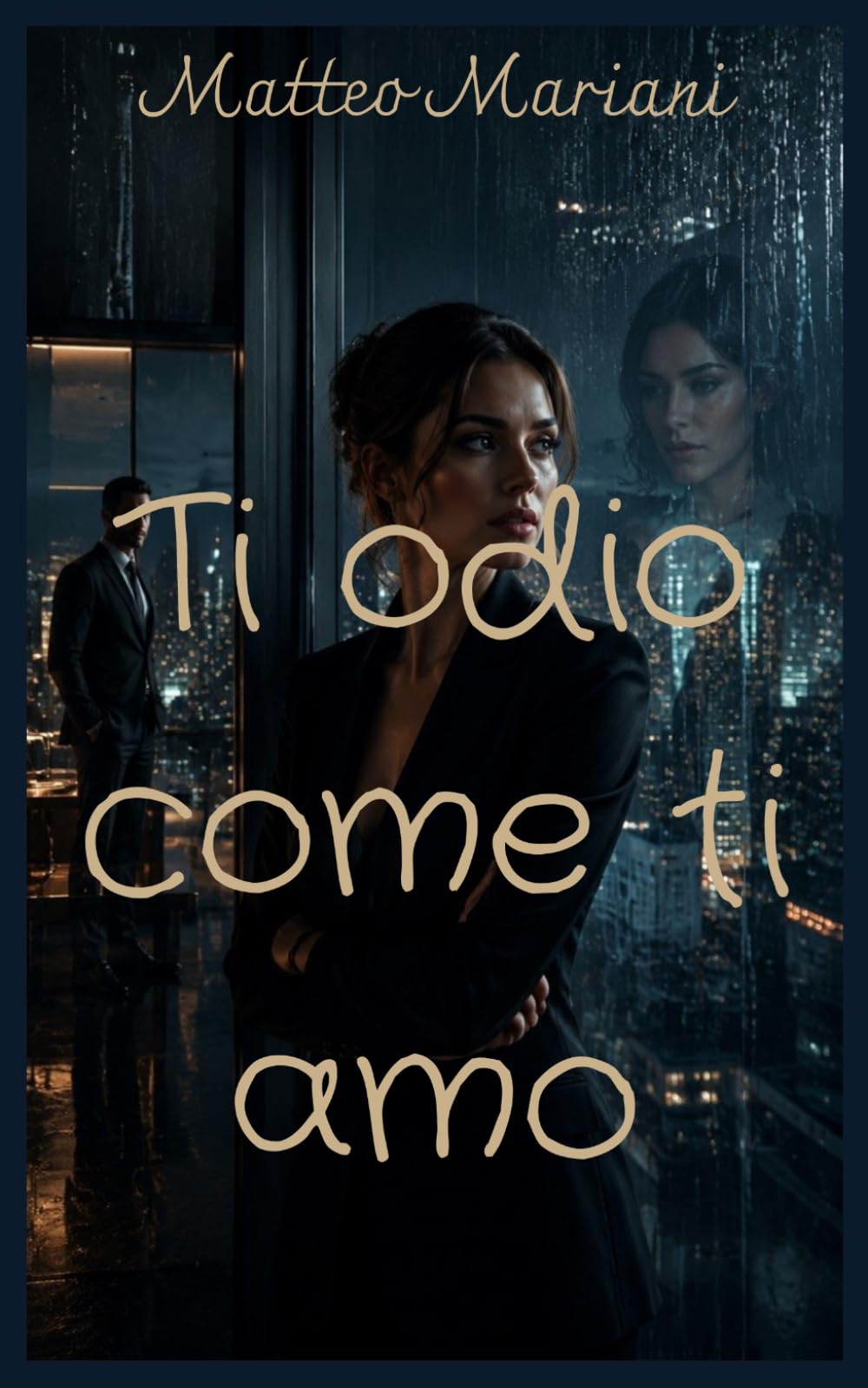 Ti odio come ti amo: Un romance contemporaneo slow burn tra desiderio proibito, segreti e seconde possibilità