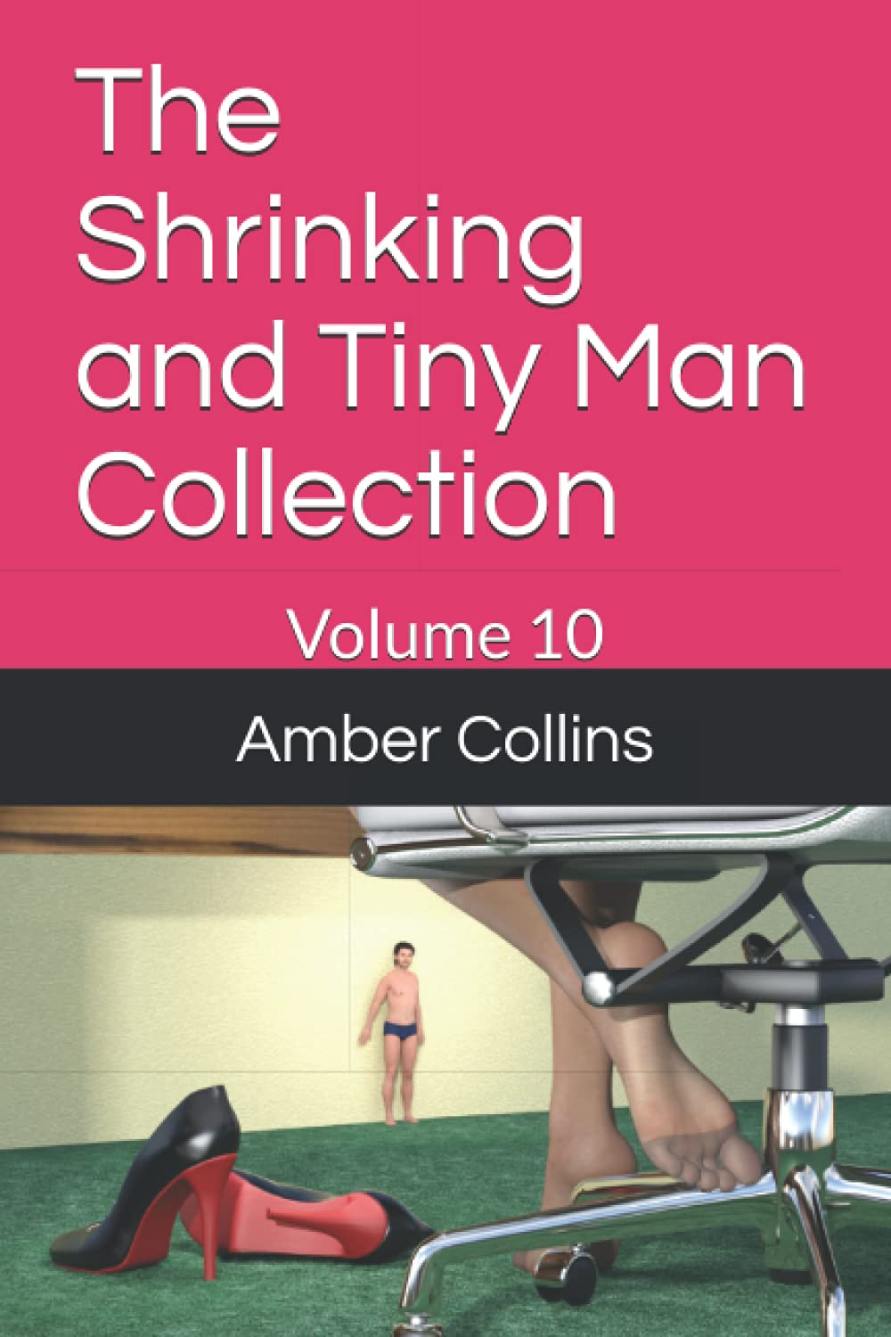 The Shrinking and Tiny Man Collection: Volume 10 (The Shrinking and Tiny Man Collections)
