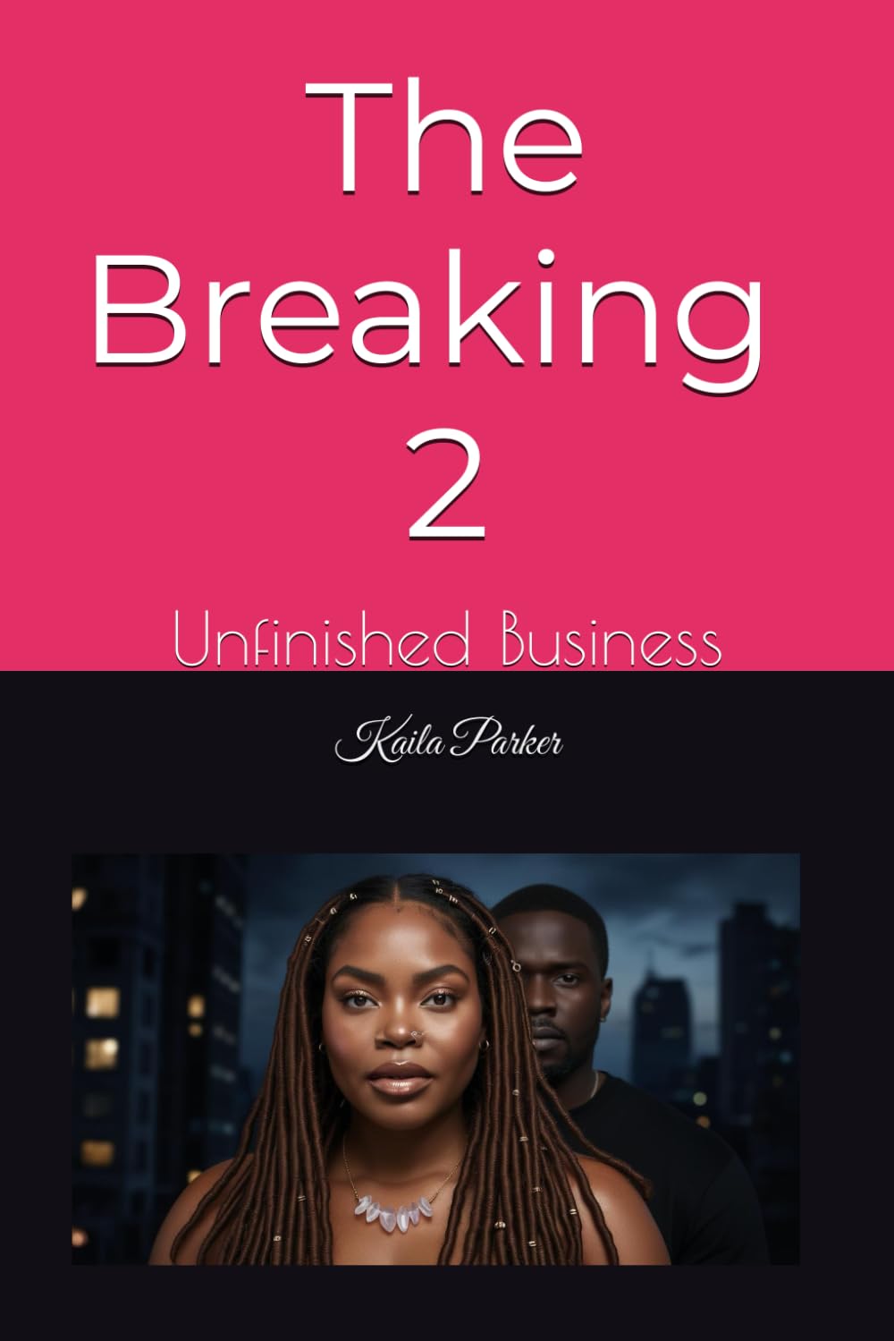 The Breaking 2: Unfinished Business