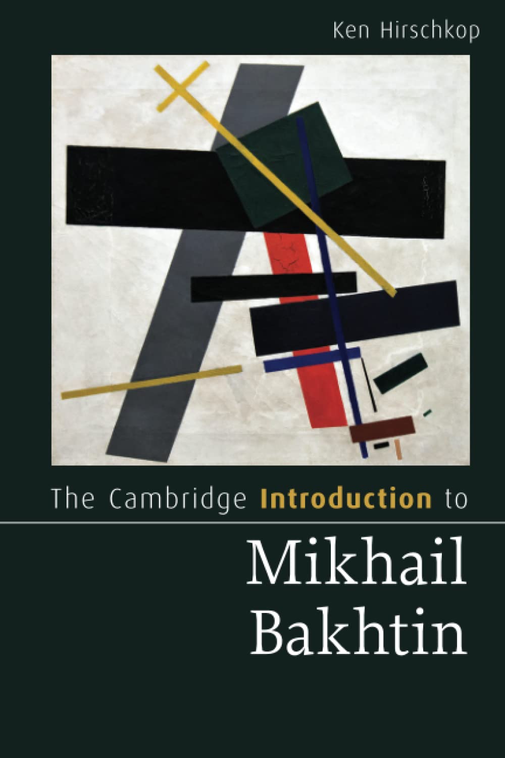 The Cambridge Introduction to Mikhail Bakhtin (Cambridge Introductions to Literature)