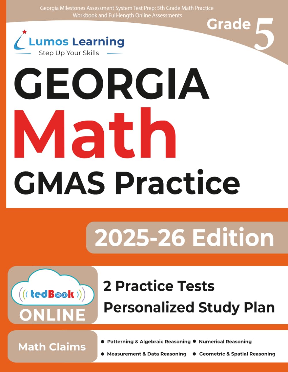Sponsored Ad - Georgia Milestones Assessment System Test Prep: 5th Grade Math Practice Workbook and Full-length Online Assessments: GMAS Study Guide (GMAS by Lumos Learning)