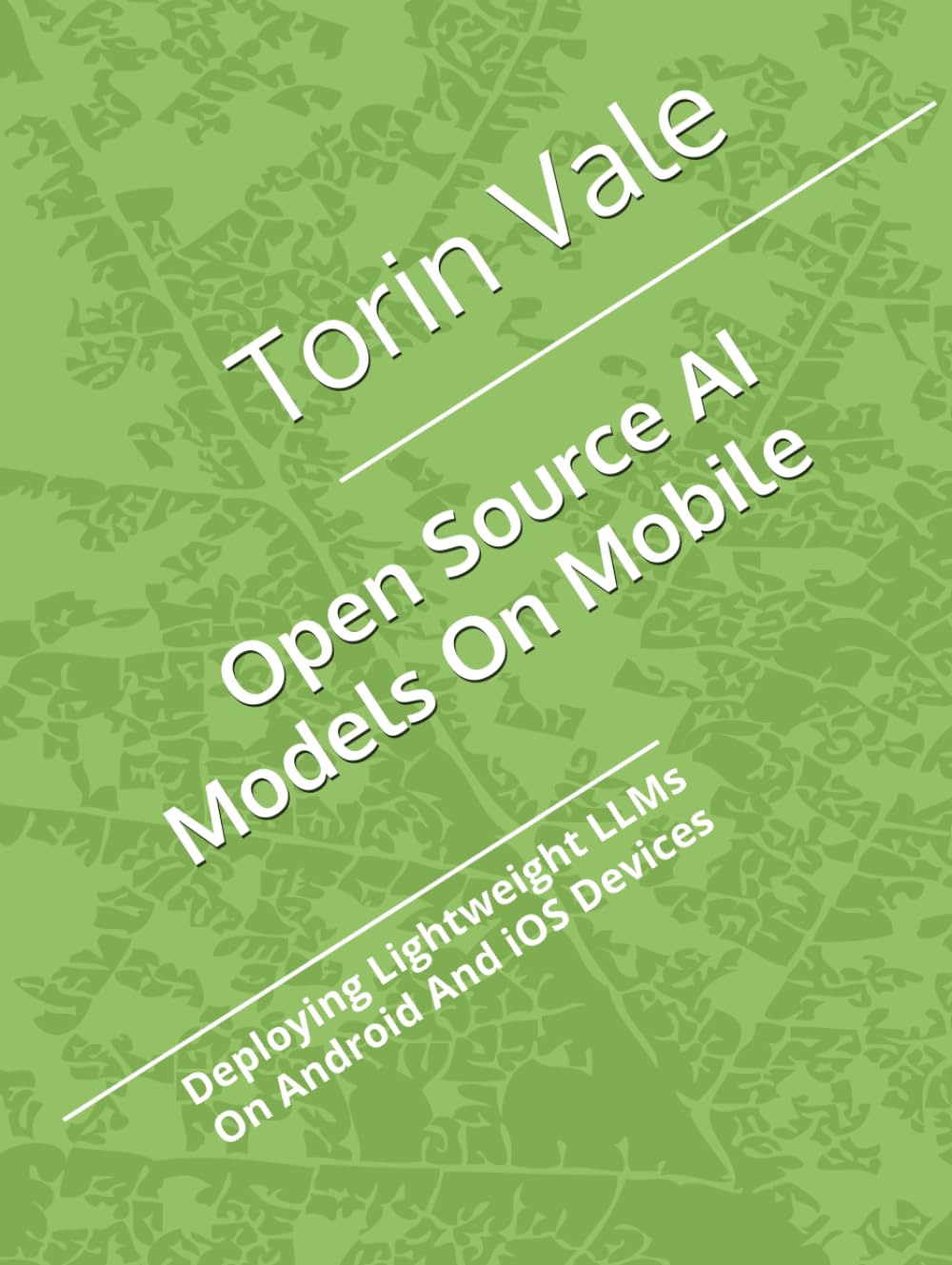 Open Source AI Models On Mobile: Deploying Lightweight LLMs On Android And iOS Devices