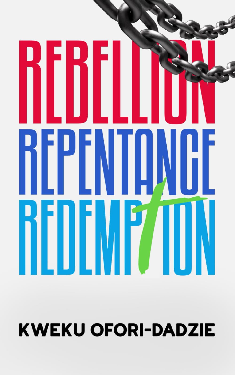 Rebellion, Repentance and Redemption