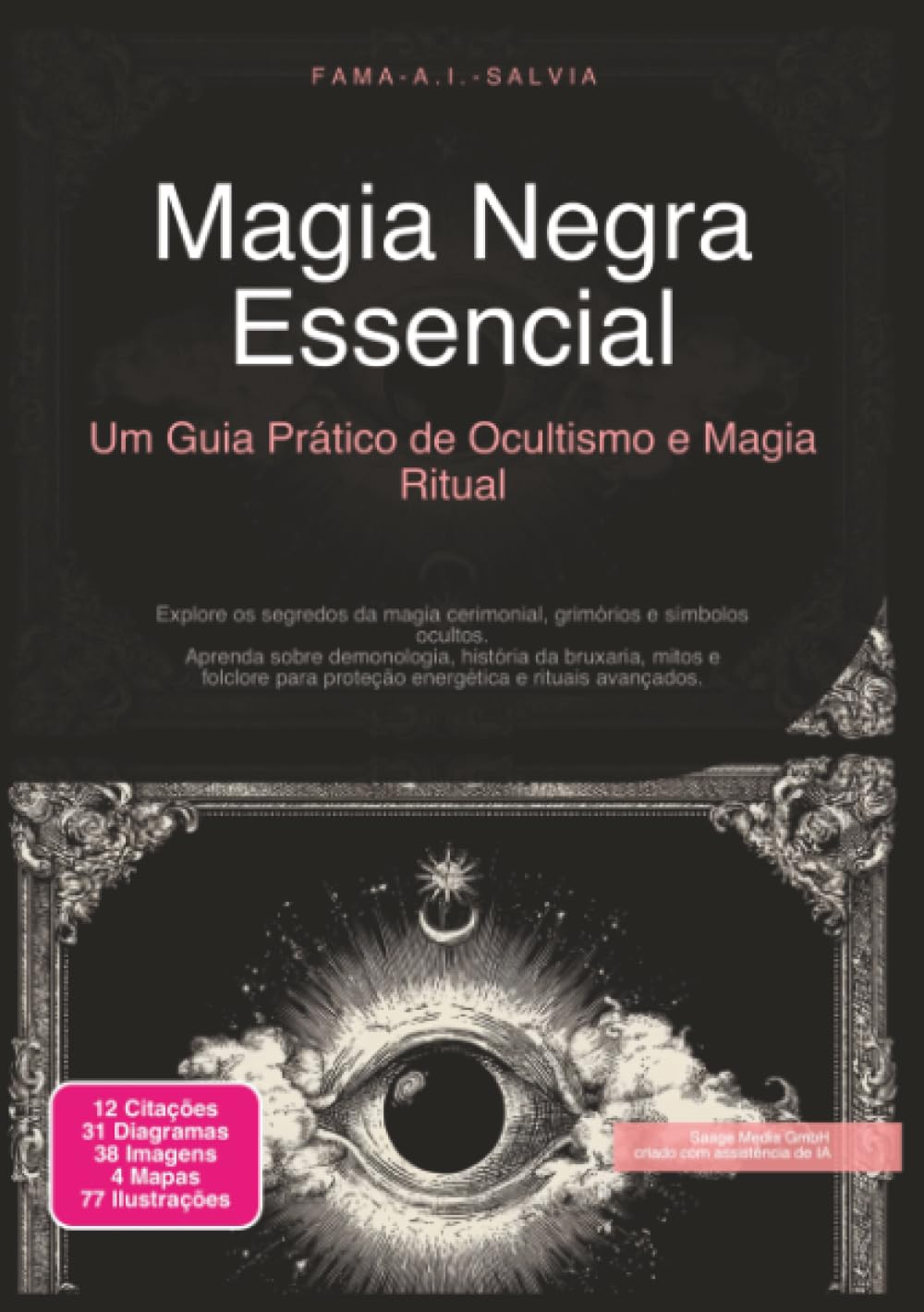 Magia Negra Essencial: Um Guia Prático de Ocultismo e Magia Ritual