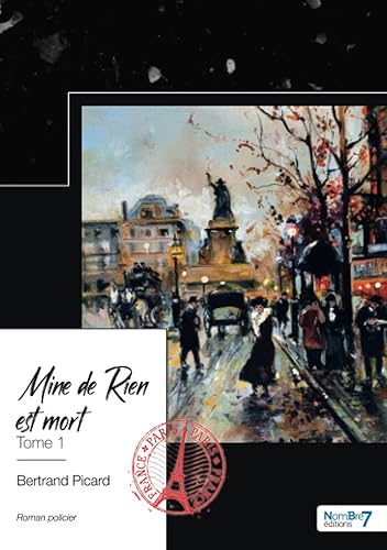 Une enquête de l'inspecteur Ferdinand Bonvoisin - Tome 1