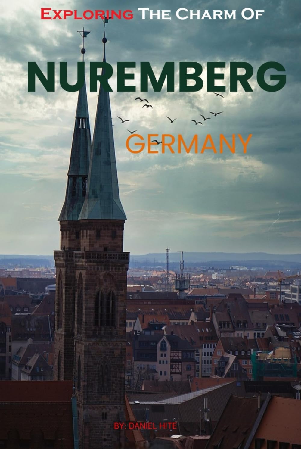 Exploring The Charm Of Nuremberg, Germany