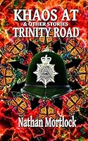 Khaos at Trinity Road & Other Stories 1542588421 Book Cover
