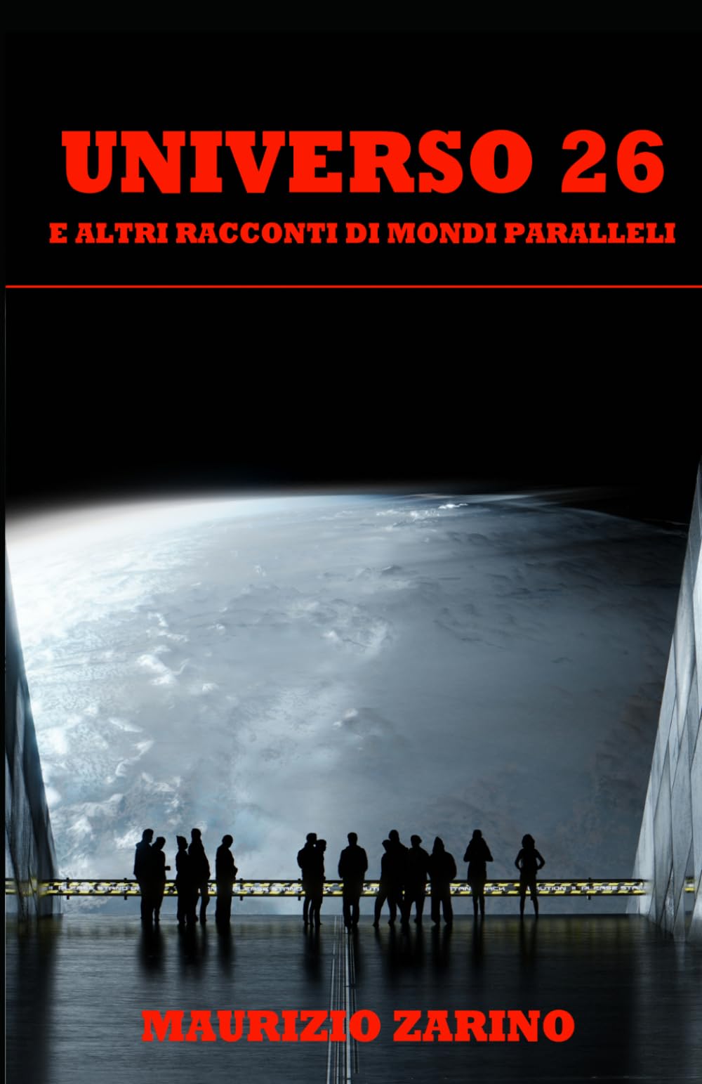 Universo 26: e altri racconti di mondi paralleli