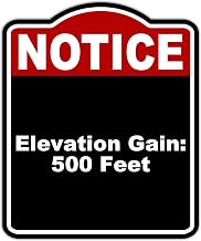 Elevation Gain 500 Feet Notice Red Black Aluminum Composite Sign 15 x 18 inches