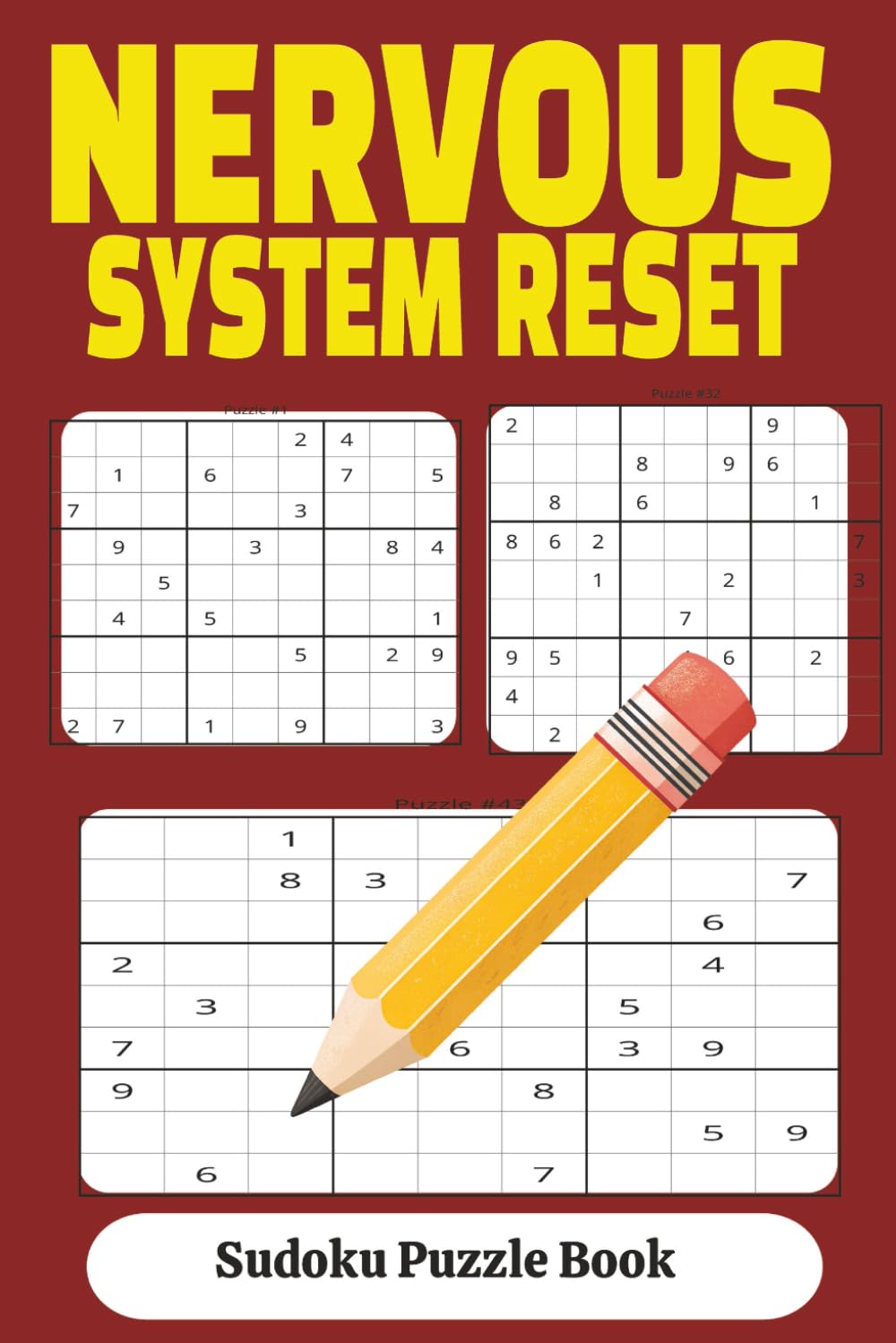 Nervous System Reset: Sudoku Puzzle Book for Mind Calming Activity. People Struggling with Anxiety Worry or Trouble Sleeping. Restless Mental Anxiety ... 110 Pages| 50 + Puzzles| Solutions Included