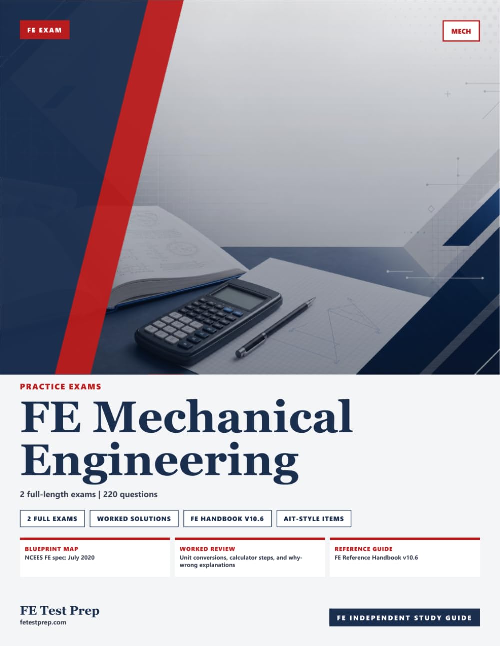 FE Mechanical Engineering Practice Exams: 2 Full-Length Practice Exams with Step-by-Step Solutions and NCEES Handbook References (FE Test Prep Practice Exams)