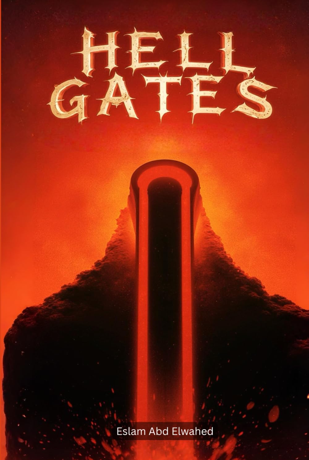 Hell Gates: 100 True Horror Stories of Demonic Portals and Satanic Rituals (Horror & Supernatural)