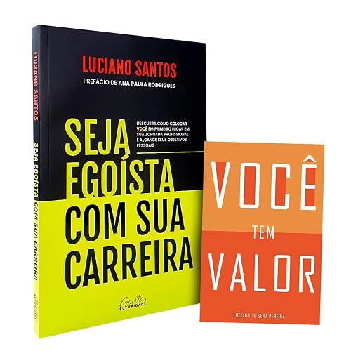 Kit Seja Egoísta com sua Carreira + Você tem Valor