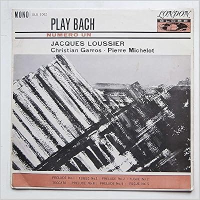 Jacques Loussier & Christian Garros & Pierre Michelot - Play Bach No. 1 - London Globe Records