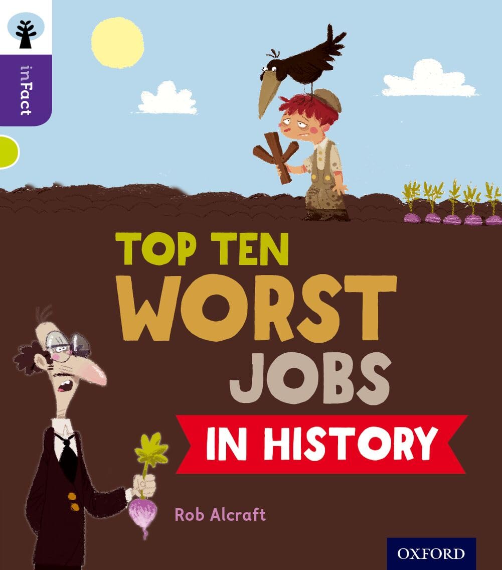 Oxford Reading Tree inFact Level 11 Top Ten Worst Jobs  by Rob Alcraft PAPERBACK