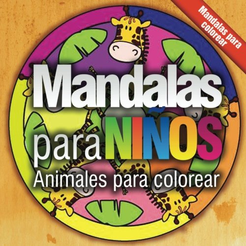 Mandalas para niños: Animales para colorear: Volume 1