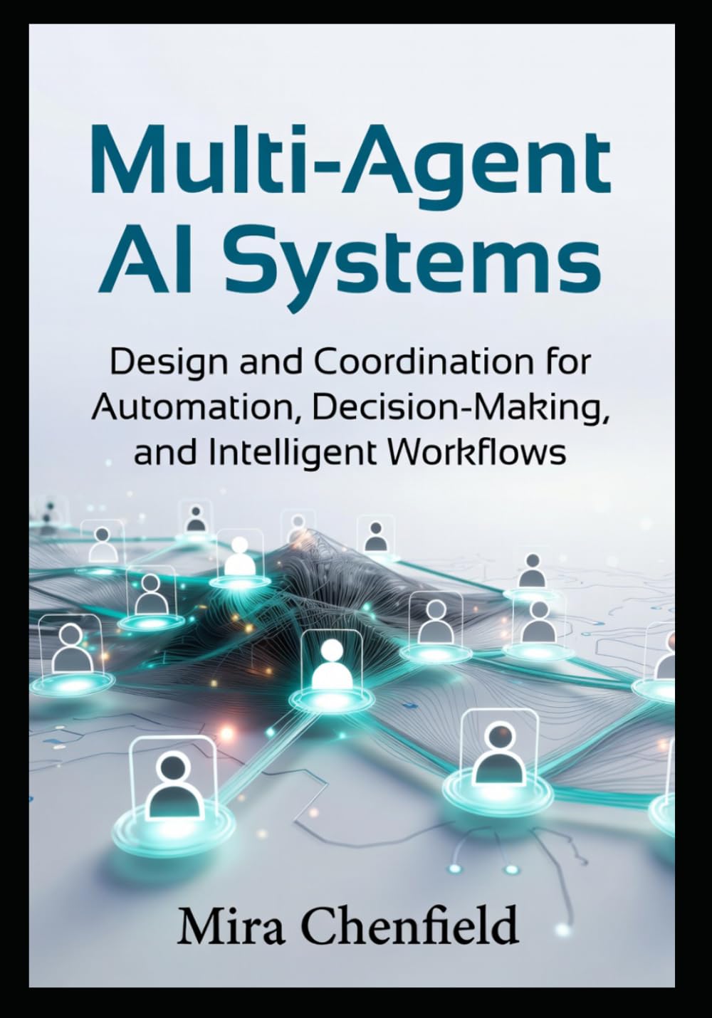 Multi-Agent AI Systems: Design and Coordination for Automation, Decision-Making, and Intelligent Workflows