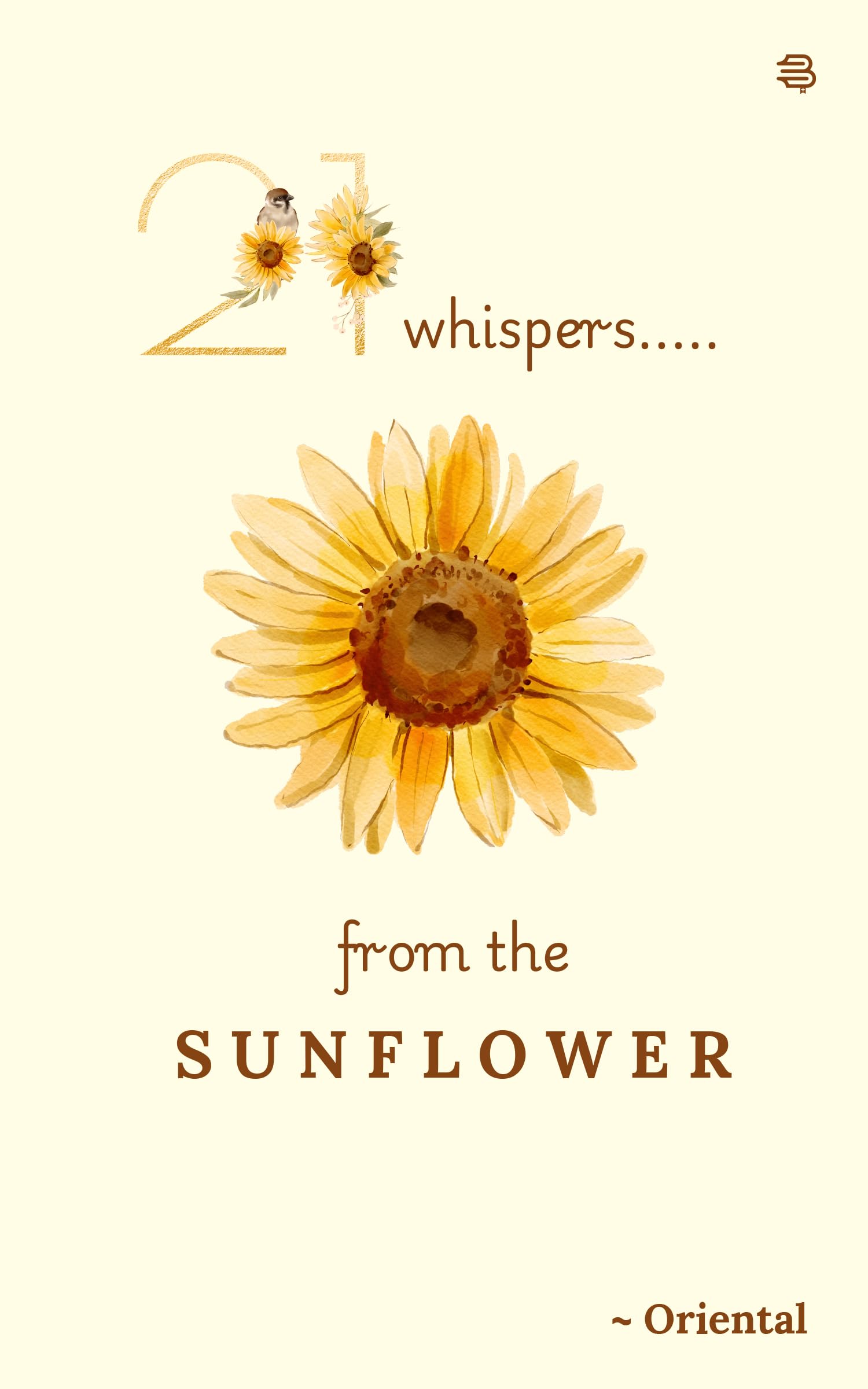 Buy 21 Whispers From The Sunflower Book Online at Low Prices in