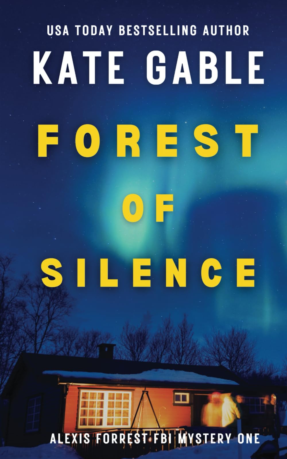 Forest of Silence: Addicting psychological thriller with twist (Alexis Forrest FBI Mystery Thriller)
