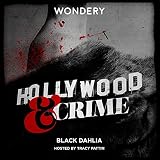Hollywood & Crime: Black Dahlia