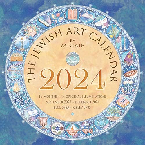 Jewish Art Calendar by Mickie 2024 (September 2023 - December 2024 / Elul 5783 - Kislev 5785)